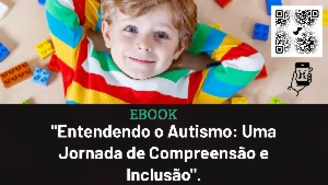 Entendendo o Autismo Uma Jornada de Compreensão e Inclusão - eBooks