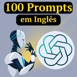 100 Prompts para Criar Imagens ChatGPT, Leonardo AI, Copilot - Outros