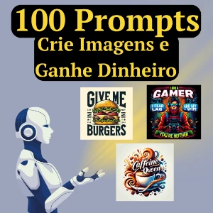 100 Prompts para Criar Imagens ChatGPT, Leonardo AI, Copilot - Outros