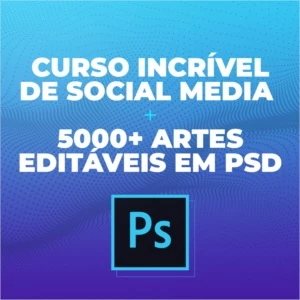 Curso de Social Media Photoshop + 5000 Artes editáveis - Cursos e Treinamentos