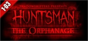Huntsman: The Orphanage - Steam