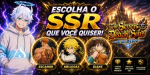 💙zS💙NA East | Escolha seu SSR Limitado | Reroll | 7DSO