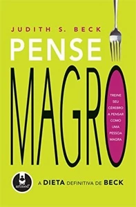 Pense Magro: A Dieta Definitiva de Beck Judith S. Beck - eBooks