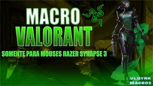 Macro para Valorant humanizado, Somente para Mouses Razer.