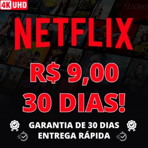 Netflix 4K 30 Dias - Assinaturas e Premium