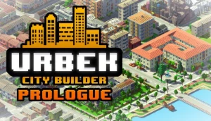 Urbek City Builder: Prologue