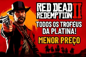 Red Dead Redemption 2 - Troféus para Platina - MENOR PREÇO!