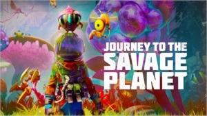 Journey to the Savage Planet + Hot Garbage - Outros