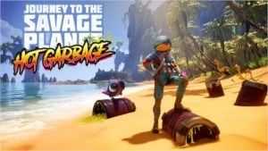 Journey to the Savage Planet + Hot Garbage - Outros