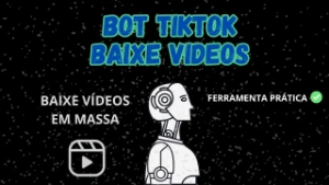 Bot Para Baixar Vídeos Do Tiktok+Brinde
