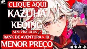 ✨Genshin Impact conta com Kazuha keqing AR10✨