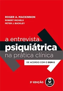 A Entrevista Psiquiátrica na Prática Clínica - 3ª Ed. 2017 - Outros