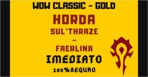 Gold Wow Classico Horda - Servidor Faerlina - Blizzard