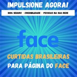 Compre Curtidas Brasileiras para Página do Face - Redes Sociais