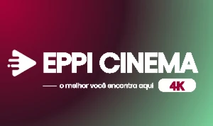 Eppi Cinema | 3-6 Meses De Acesso Pagando Pouco | Economize