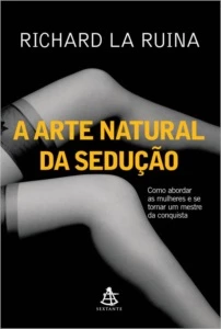 A Arte Natural Da Sedução - Conteúdo Adulto