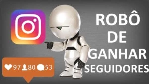 Robô de ganhar seguidores no Instagram - Redes Sociais