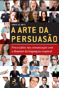 A Arte da Persuasão (Tonya Reiman) - eBooks