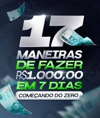 17 maneira de fazer 1k - Serviços Digitais