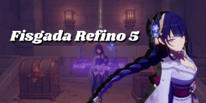 Fisgada refino 5 - Genshin Impact