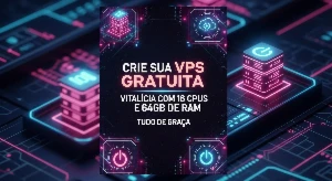 Método Secreto Para Criar uma VPS 16 CPUs e 64GB RAM Grátis