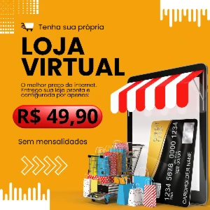 Tenha sua Própria Loja Virtual Pronta