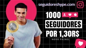 PAINEL PARA REVENDER SEGUIDORES 1K A PARTIR DE 1,30R$ - Redes Sociais