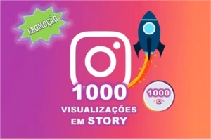 INSTAGRAM - 1000 VISUALIZAÇÕES EM STORY - Redes Sociais