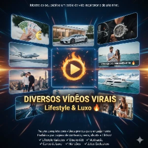 📸 Diversos Vídeos Virais – Lifestyle & Luxo - Social Media