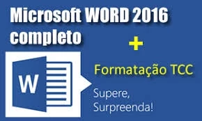 Curso Microsoft Word 2016 Completo + Formatação TCC - Courses and Programs