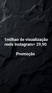1 milhão de visualização reels Instagram