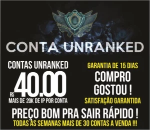 Conta Unranked é Aqui no ContinhasdoLoL +15k de Rp lv30 - League of Legends
