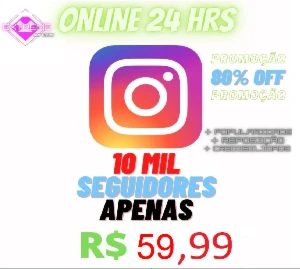 SEGUIDORES INSTAGRAM - O MELHOR PACOTE 10K PROMOCIONAL