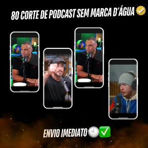 80 cortes de podcast sem marca d’água 🔥 - Outros