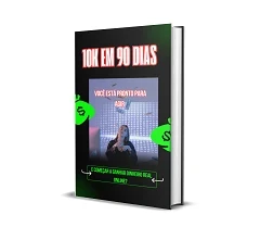 “Rumo à Prosperidade Financeira” 10K em 90 dias - eBooks