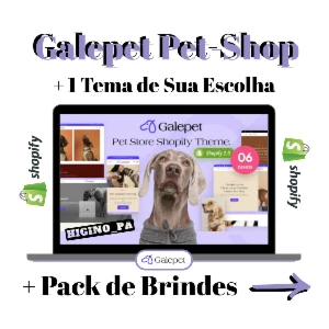 Tema Shopify Galepet - Pet Story + Atualizações e Bônus