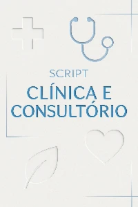 Script para Clínica e Consultório 2025