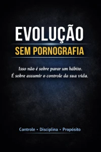 Ebook - Evolução Sem Pornografia