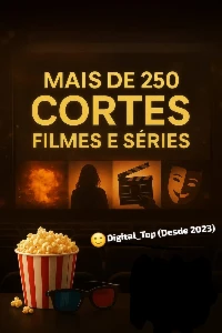 🎬 Mais de 250 Cortes de Filmes e Séries Incríveis 🍿