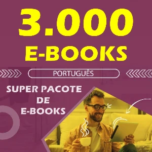 Pacote de E-books - Mais de 3 Mil E-books Diversos Assuntos - Serviços Digitais