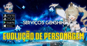 Serviços Genshin - Evolução de personagem 1-90