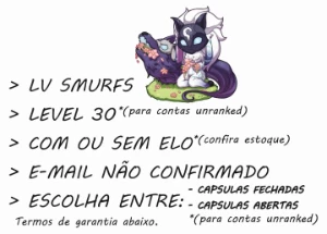 Conta Smurf Unranked [Capsulas Fechadas] - Lvl 30 - League of Legends LOL