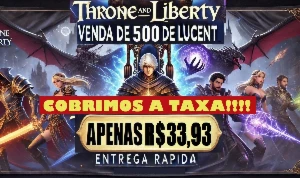 Throne And Liberty COBRIMOS TAXA 500 R$ 33,93 Servidores SA - Steam