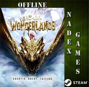 Tiny Tina's Wonderlands Chaotic Great Edition Steam Offline
