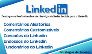 Maximize seu Engajamento: Comentários Premium para o LinkedI - Redes Sociais