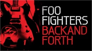 Documentário: Foo Fighters - Back and Forth - Outros
