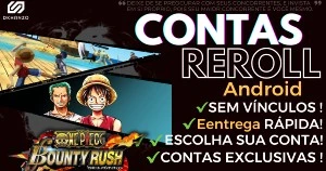 ✨PACK DE CONTAS REROLL ONE PIECE Bounty Rush✨ OPBR