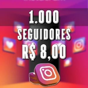 1000 Seguidores Reais por 7,99 ( promoção)