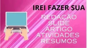 Criação de TRABALHO: resumo / slide / tarefa / Curso / - Outros