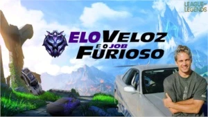 Elo Veloz e o Job Furioso - League of Legends LOL